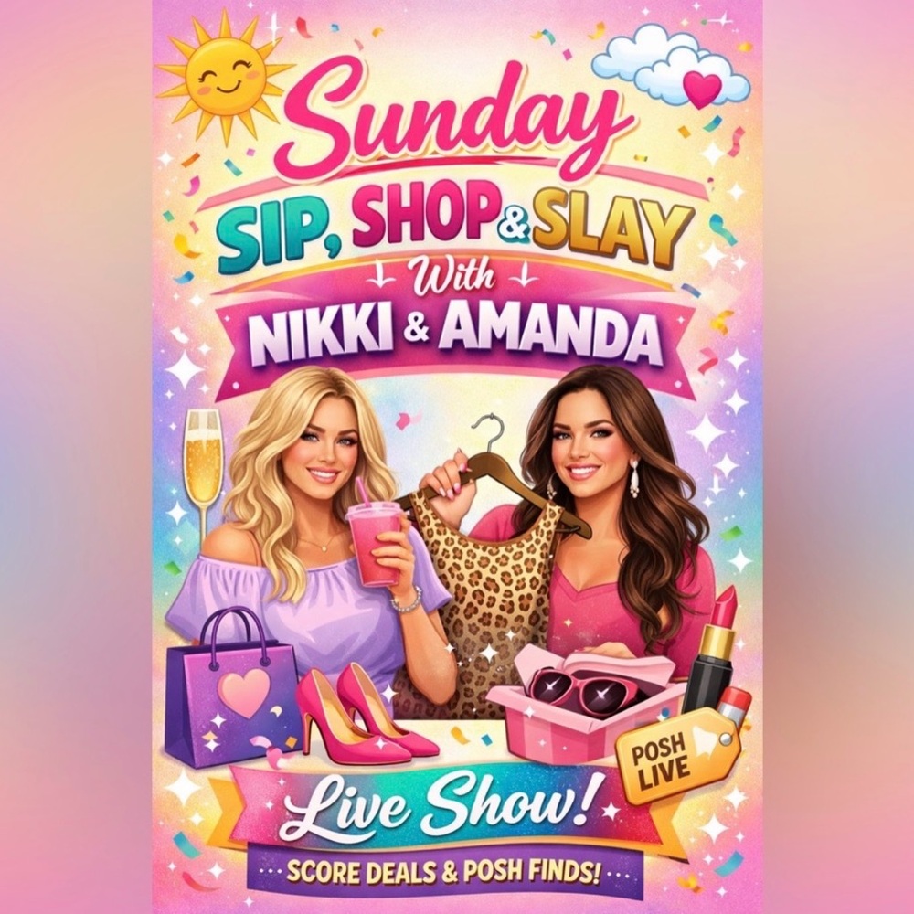 💗SIP,SHOP,SLAY WITH NIKKI AND AMANDA💗 EVERY SUNDAY 12:30 PM EST💗💛 @amandapm10